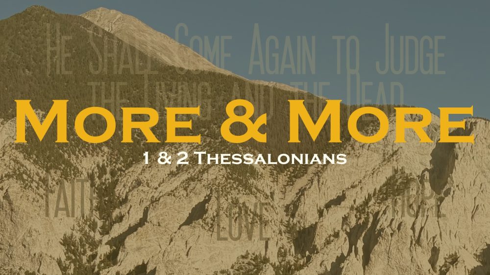 More & More: 1 & 2 Thessalonians